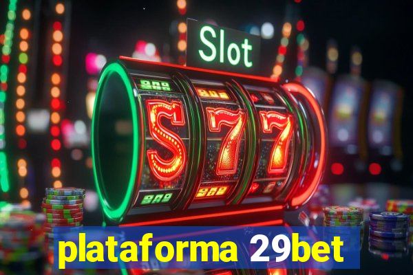 plataforma 29bet