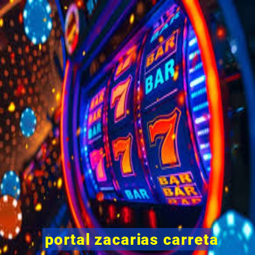 portal zacarias carreta