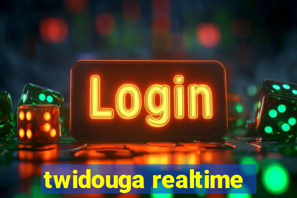 twidouga realtime