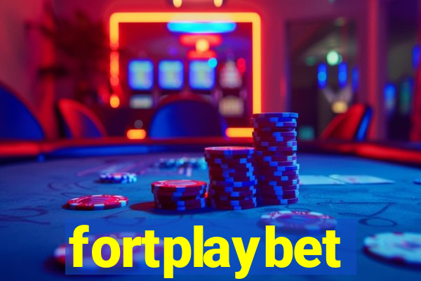 fortplaybet