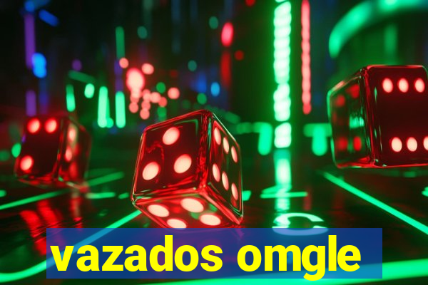 vazados omgle