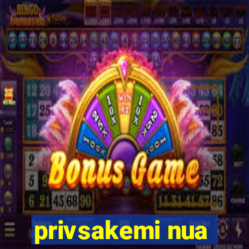 privsakemi nua