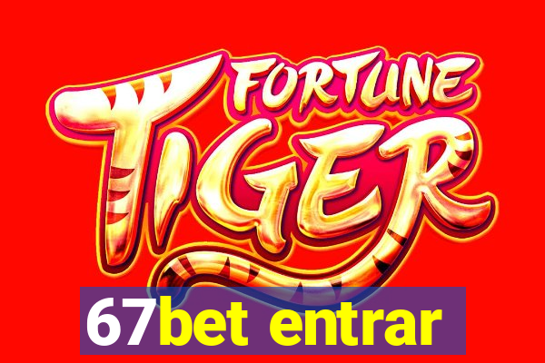 67bet entrar