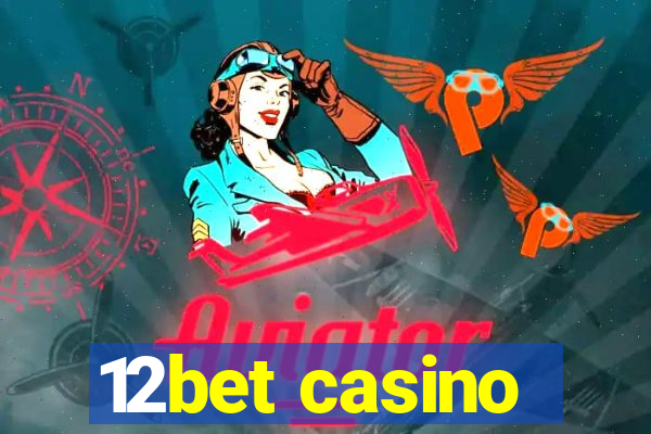 12bet casino