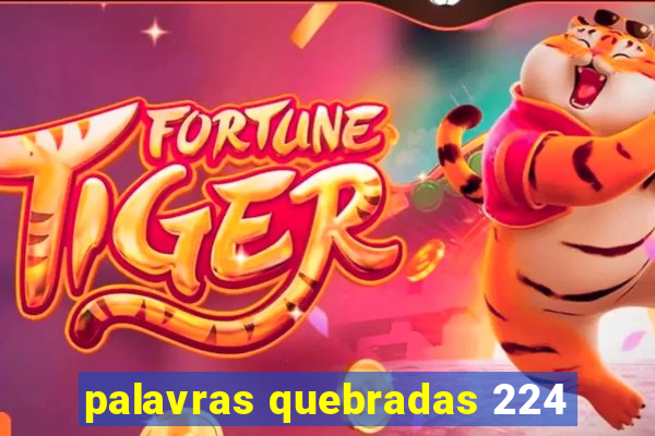 palavras quebradas 224