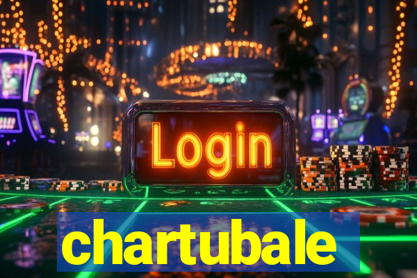chartubale