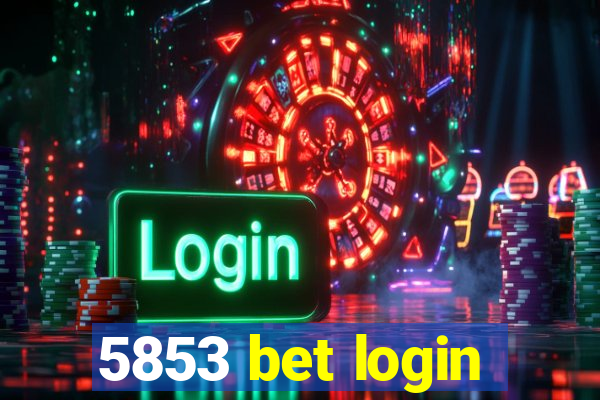 5853 bet login