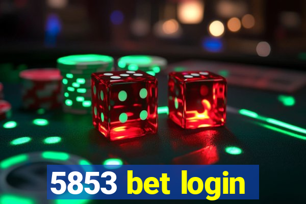 5853 bet login