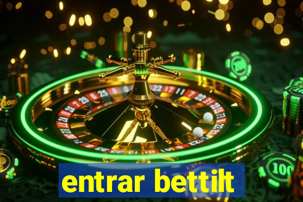 entrar bettilt