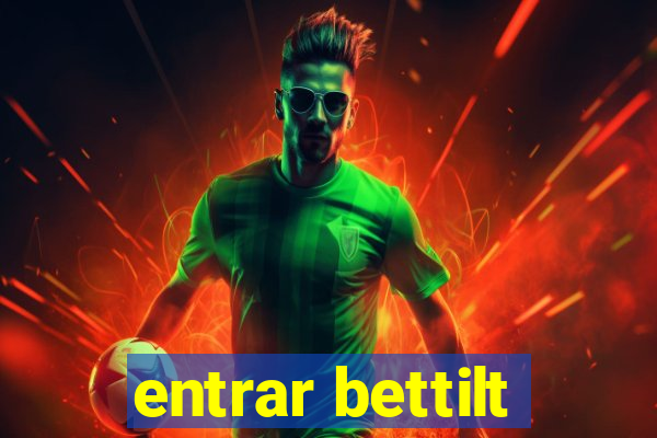 entrar bettilt