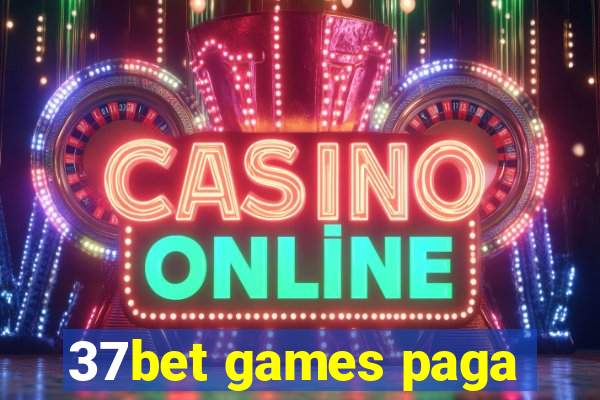 37bet games paga