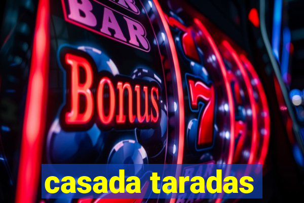 casada taradas
