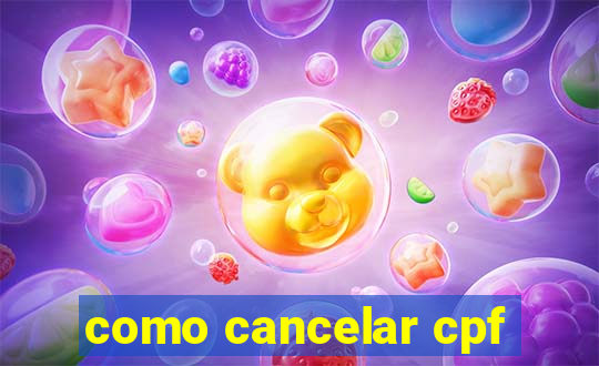 como cancelar cpf