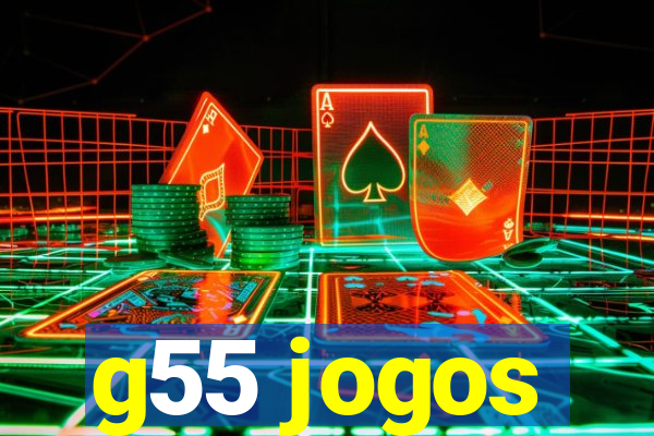 g55 jogos