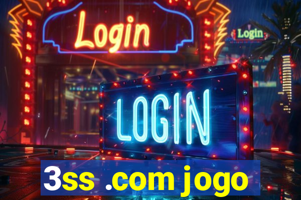 3ss .com jogo