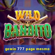 gowin 777 paga mesmo