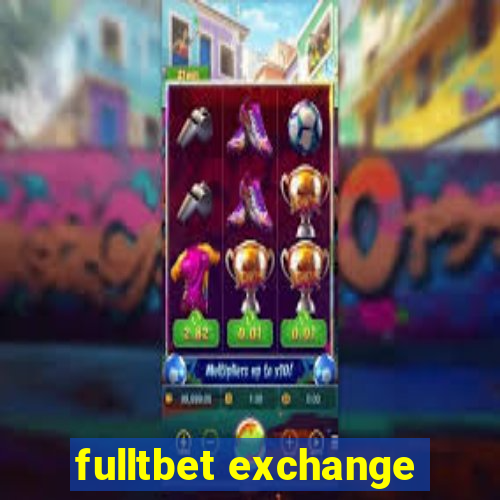 fulltbet exchange