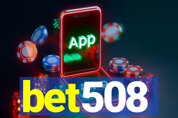 bet508