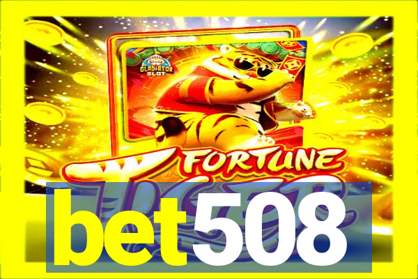 bet508