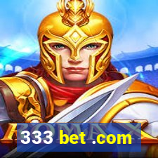 333 bet .com