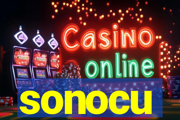 sonocu