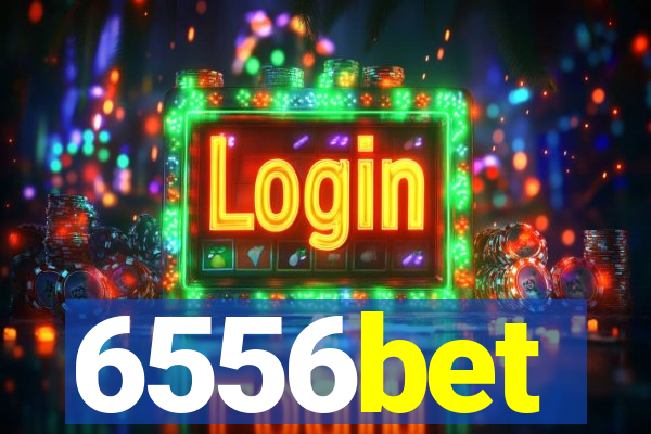 6556bet