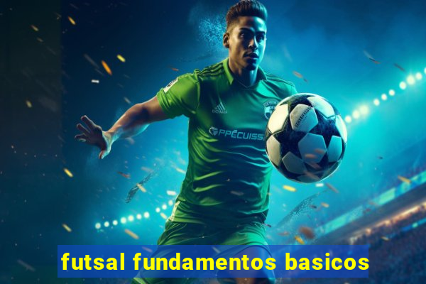 futsal fundamentos basicos