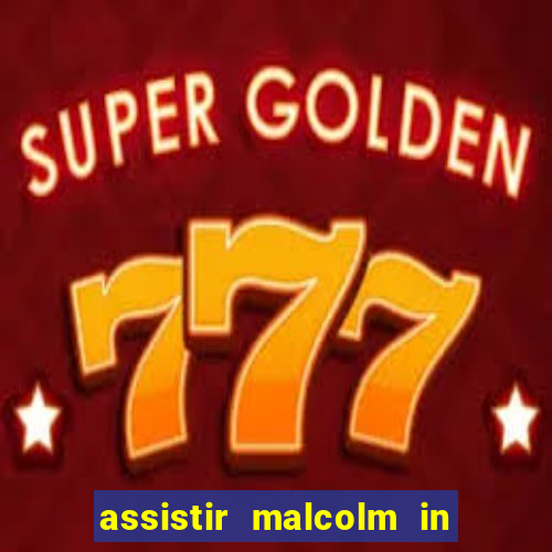 assistir malcolm in the middle on-line