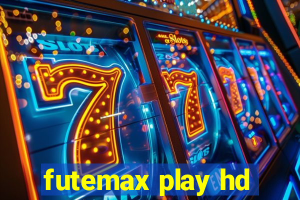 futemax play hd