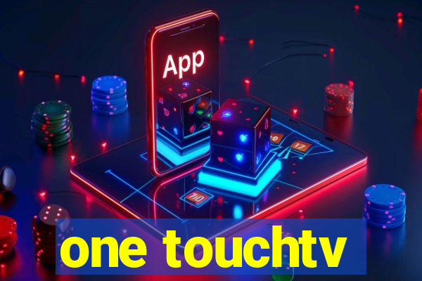 one touchtv