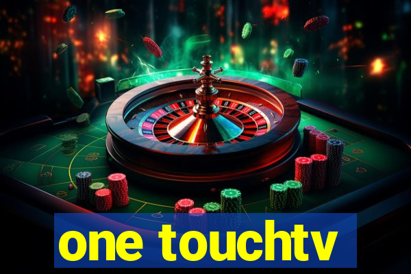 one touchtv