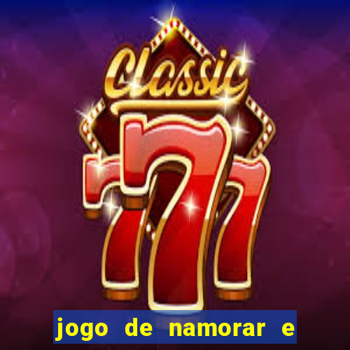 jogo de namorar e fazer filho