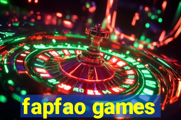 fapfao games