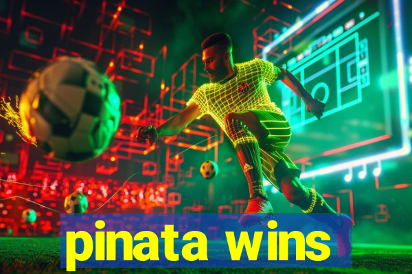 pinata wins