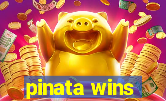pinata wins
