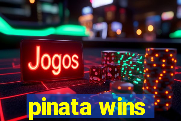pinata wins