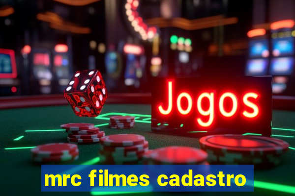 mrc filmes cadastro