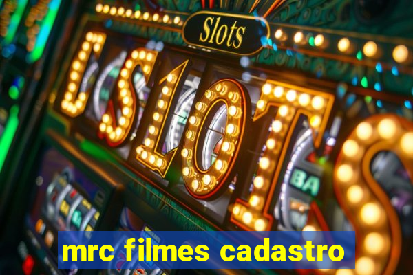 mrc filmes cadastro