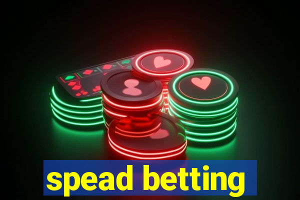 spead betting
