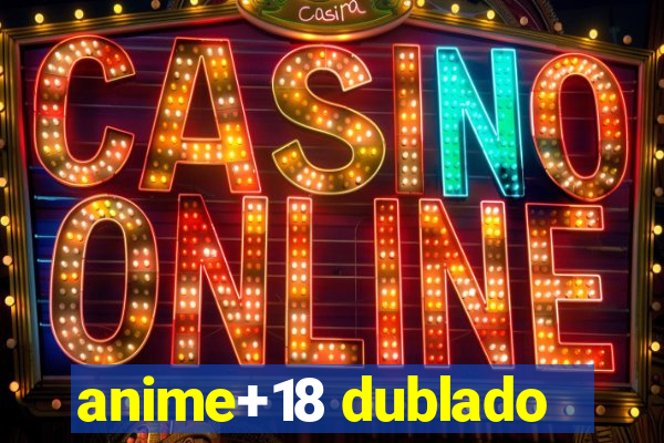 anime+18 dublado