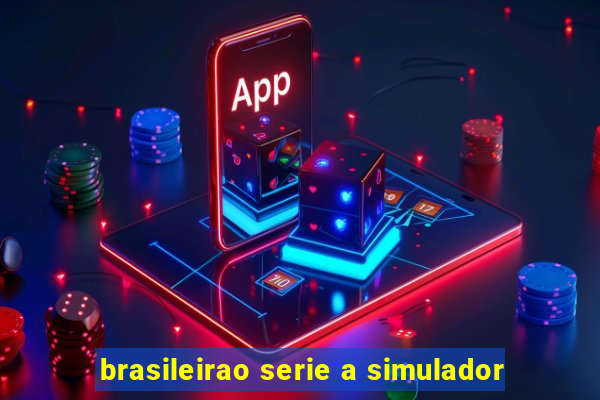 brasileirao serie a simulador