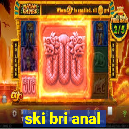 ski bri anal