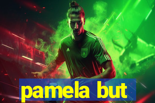 pamela but
