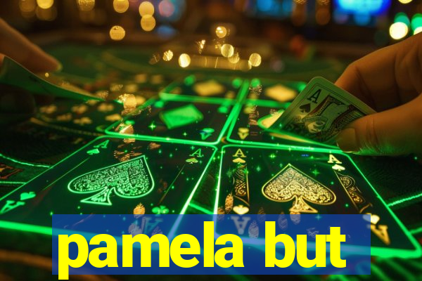 pamela but