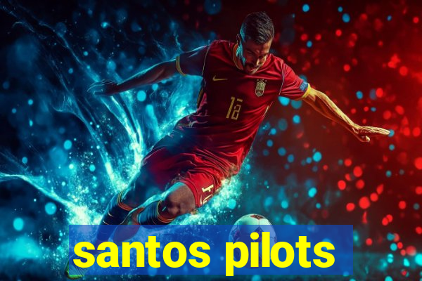 santos pilots