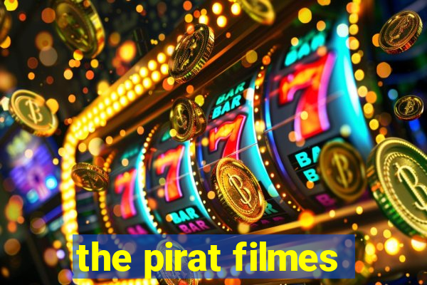 the pirat filmes