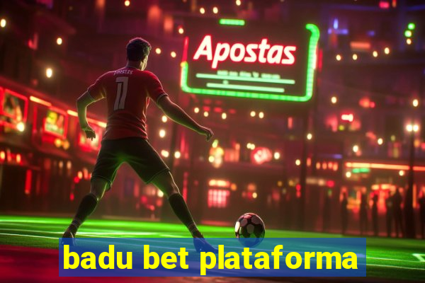 badu bet plataforma