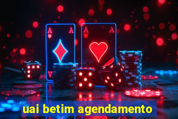 uai betim agendamento