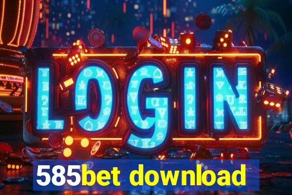 585bet download