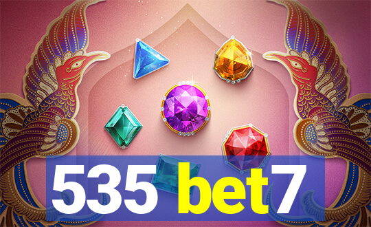 535 bet7